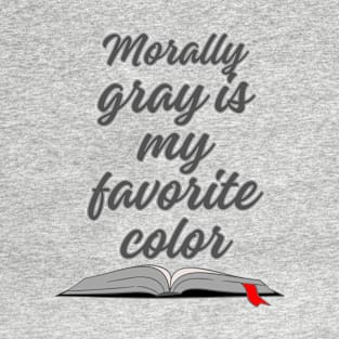 Morally Gray T-Shirt